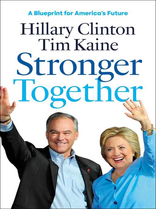 Title details for Stronger Together by Hillary Rodham Clinton - Available
